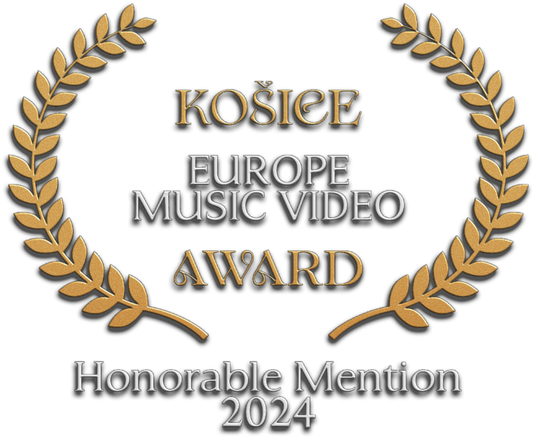 Auszeichnung für Honorable Mention 2024 bei Kosice Europe Music Video AWARD.