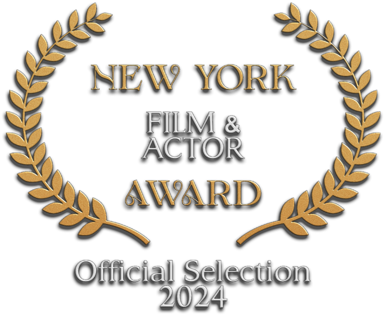 Auszeichnung für Official Selection 2024 bei New York Film and Actor AWARD.